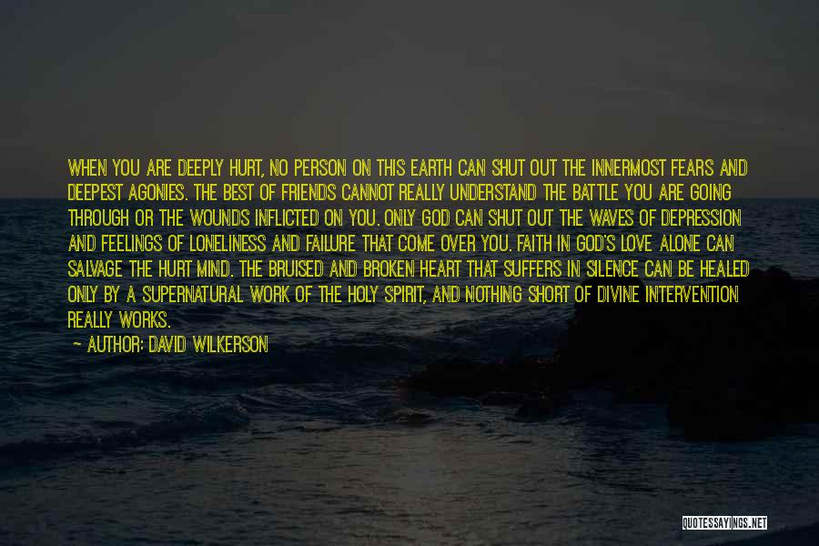 Friends And Going Out Quotes By David Wilkerson