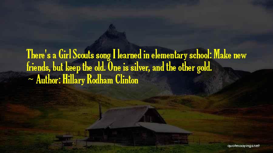 Friends And Gold Quotes By Hillary Rodham Clinton