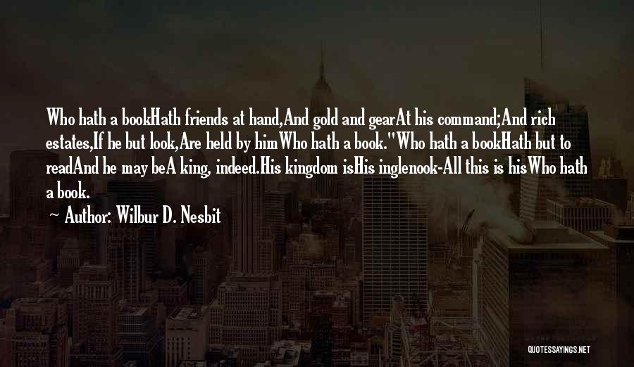 Friends And Gold Quotes By Wilbur D. Nesbit