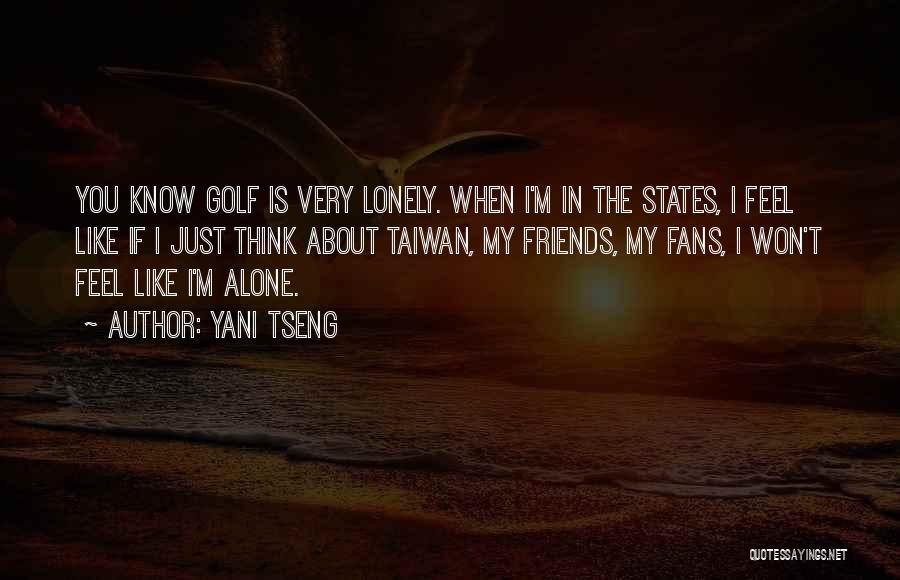 Friends And Golf Quotes By Yani Tseng