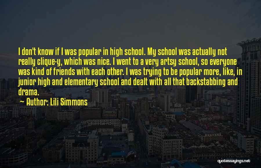 Friends And High School Quotes By Lili Simmons