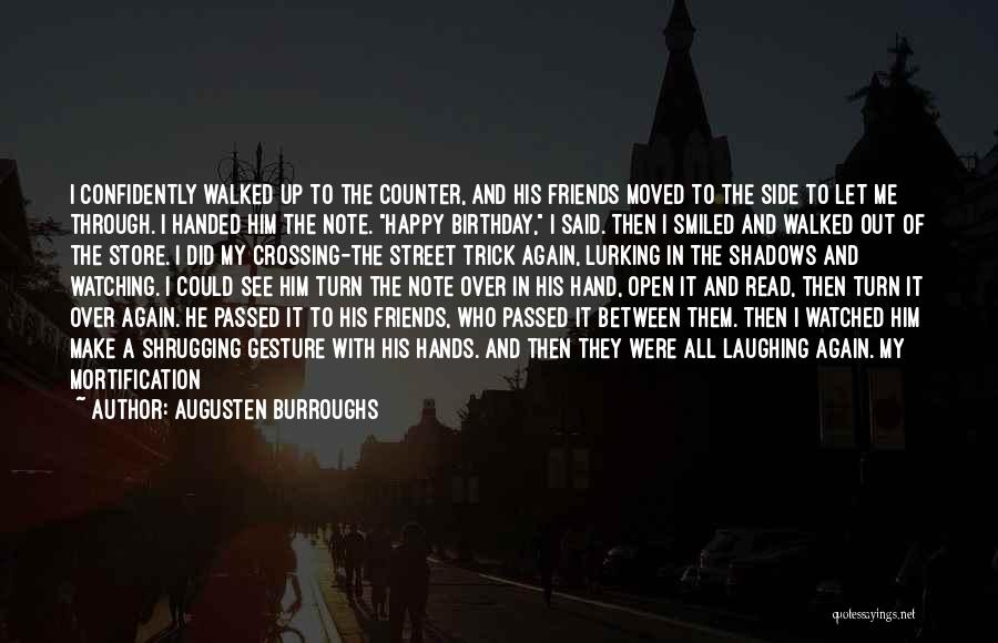 Friends And Laughing Quotes By Augusten Burroughs