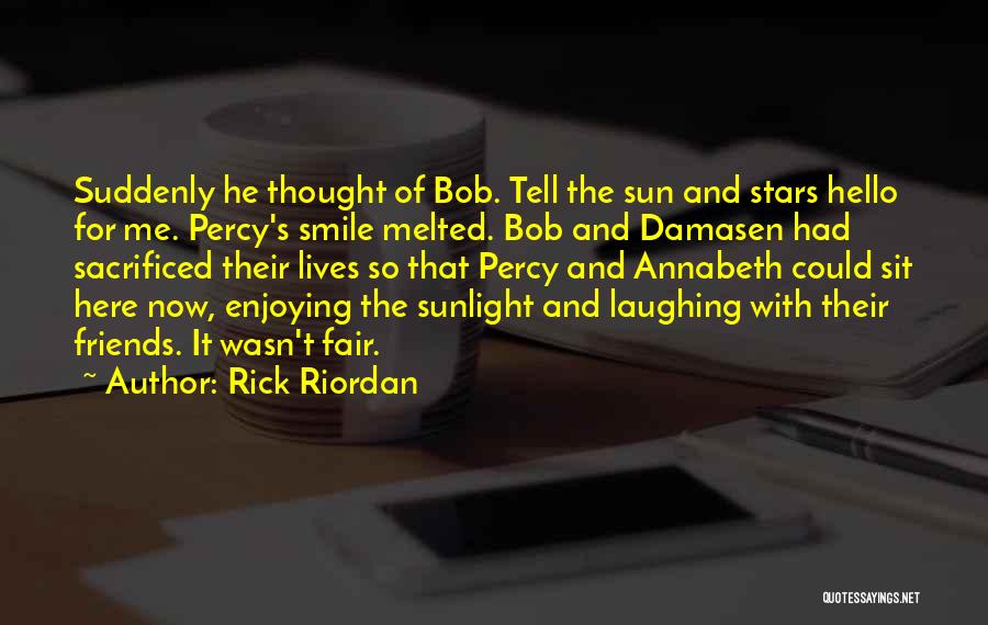 Friends And Laughing Quotes By Rick Riordan