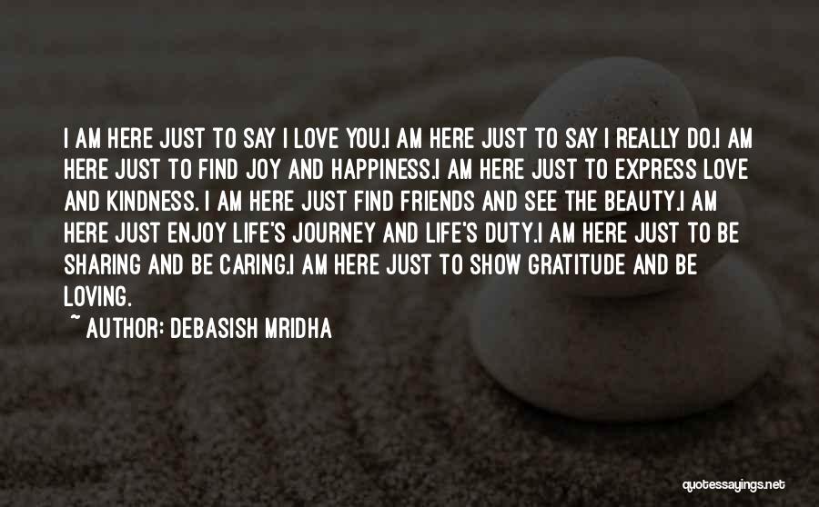 Friends And Life Inspirational Quotes By Debasish Mridha