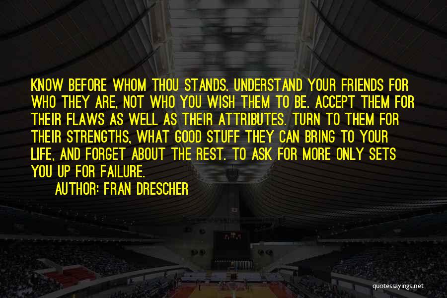 Friends And Life Inspirational Quotes By Fran Drescher