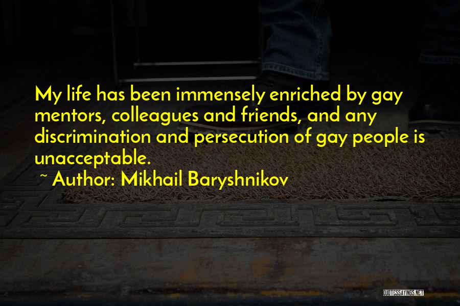 Friends And Life Quotes By Mikhail Baryshnikov