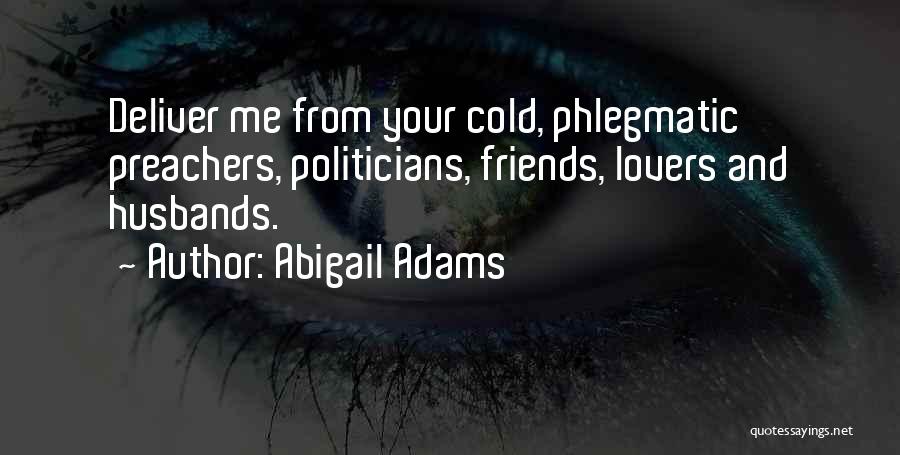 Friends And Lovers Quotes By Abigail Adams