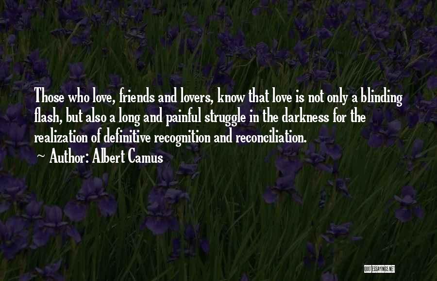 Friends And Lovers Quotes By Albert Camus