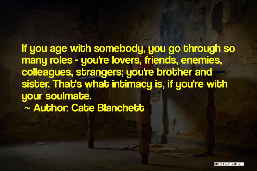 Friends And Lovers Quotes By Cate Blanchett
