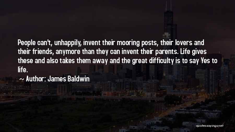 Friends And Lovers Quotes By James Baldwin