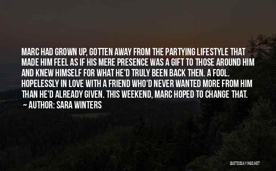 Friends And Lovers Quotes By Sara Winters