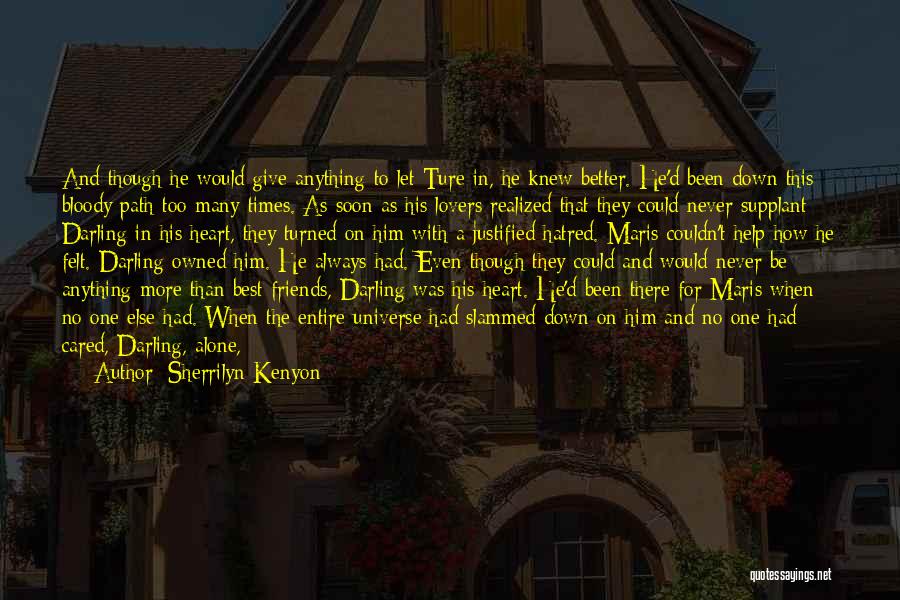 Friends And Lovers Quotes By Sherrilyn Kenyon