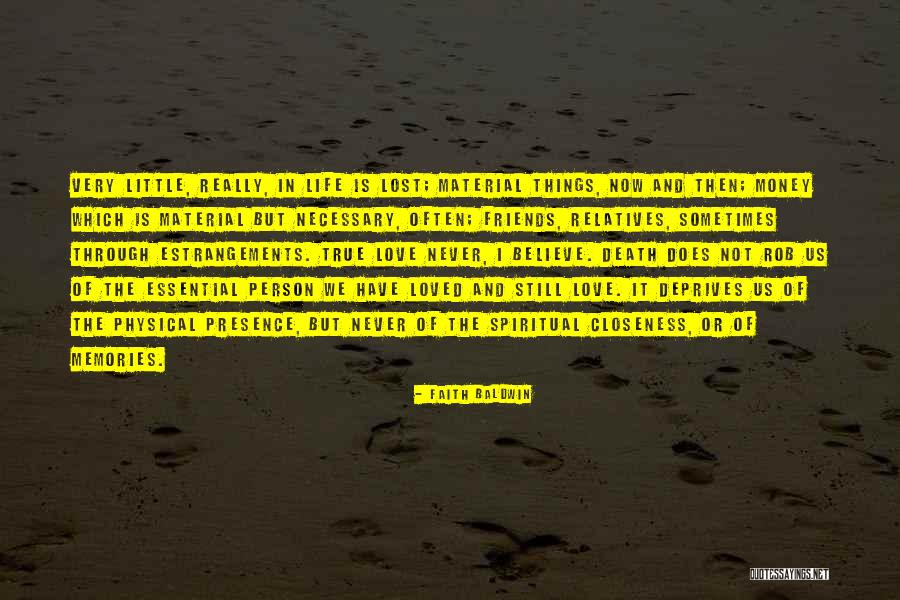 Friends And Memories Quotes By Faith Baldwin Friends And Memories Quotes By Faith Baldwin