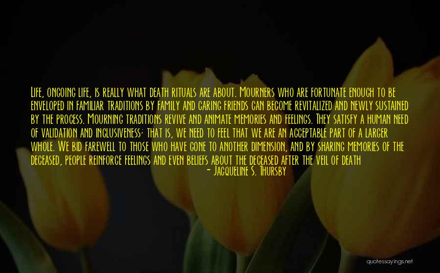 Friends And Memories Quotes By Jacqueline S. Thursby Friends And Memories Quotes By Jacqueline S. Thursby