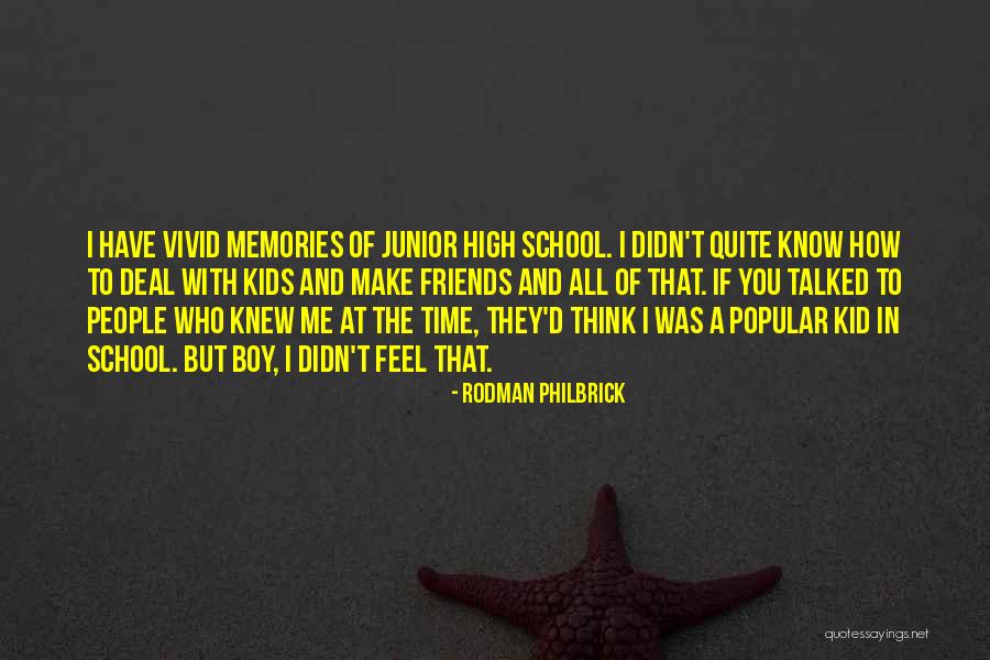 Friends And Memories Quotes By Rodman Philbrick Friends And Memories Quotes By Rodman Philbrick