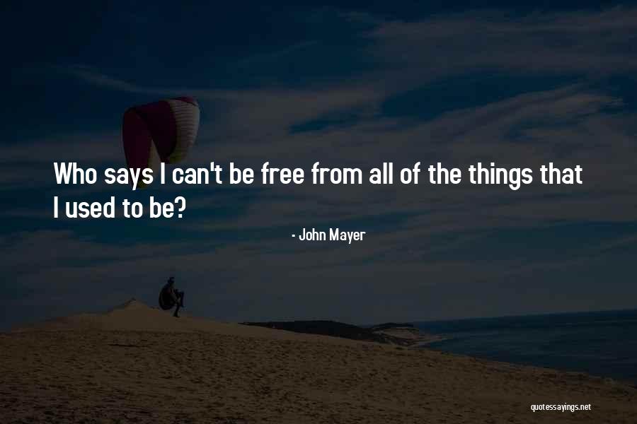 Friends And Rainbows Quotes By John Mayer Friends And Rainbows Quotes By John Mayer