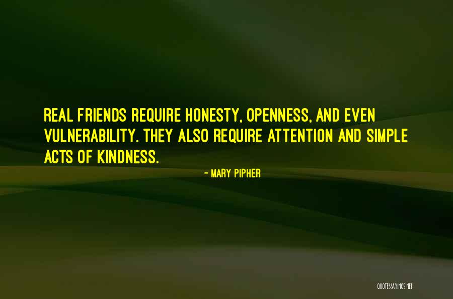 Friends And Real Friends Quotes By Mary Pipher Friends And Real Friends Quotes By Mary Pipher