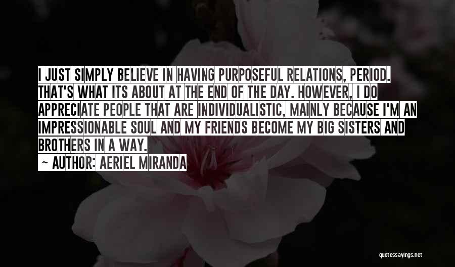 Friends And Relations Quotes By Aeriel Miranda