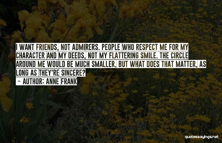 Friends And Relations Quotes By Anne Frank