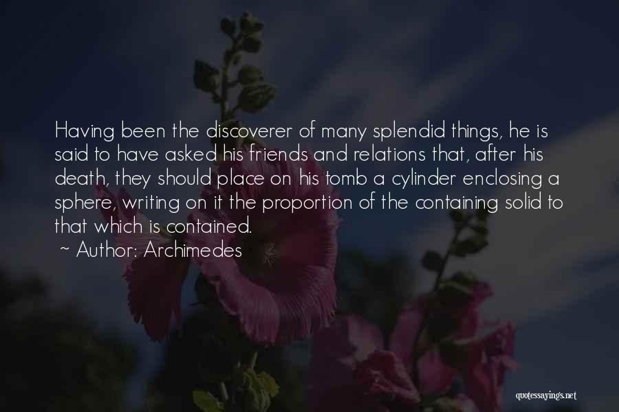 Friends And Relations Quotes By Archimedes