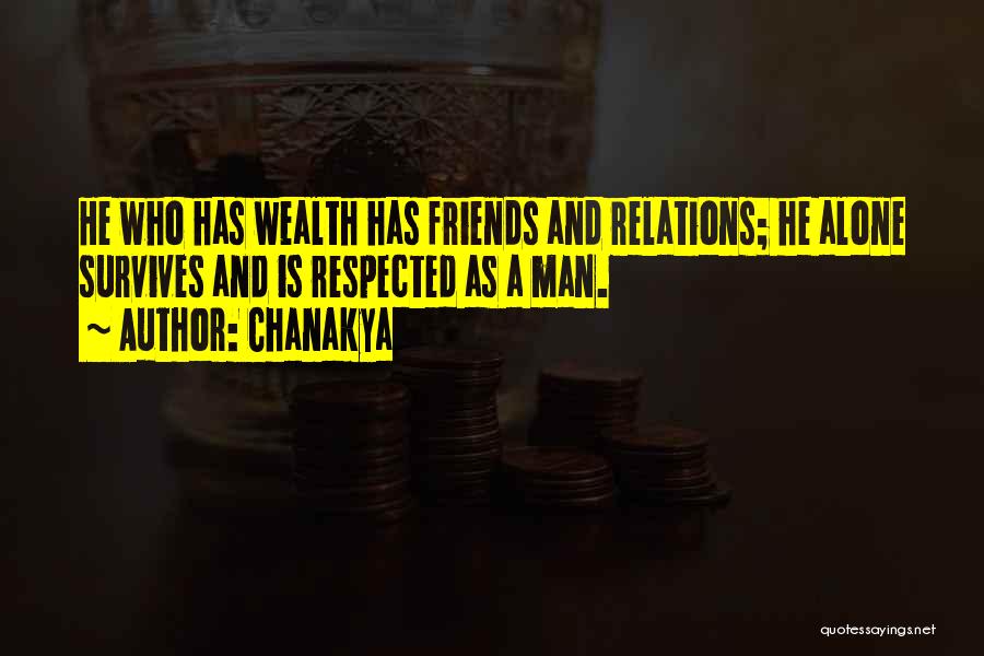 Friends And Relations Quotes By Chanakya