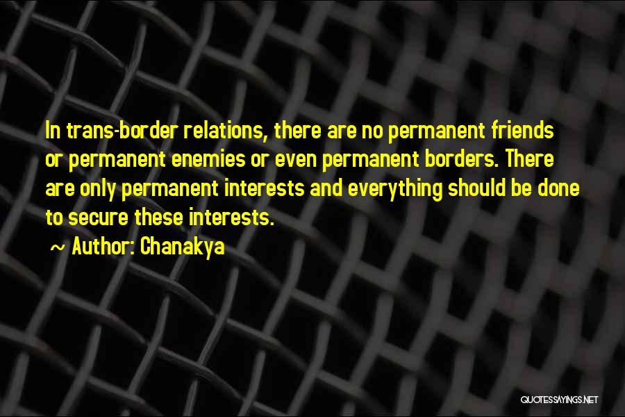 Friends And Relations Quotes By Chanakya