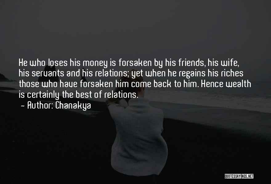 Friends And Relations Quotes By Chanakya