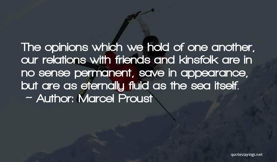 Friends And Relations Quotes By Marcel Proust