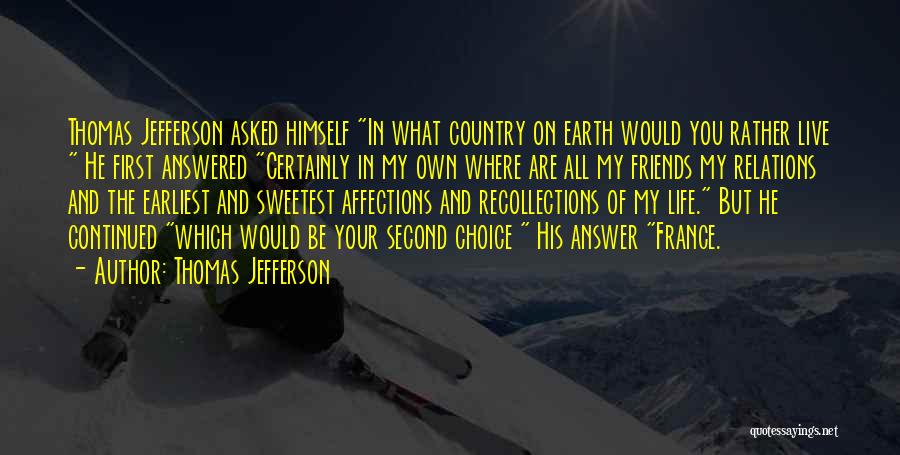 Friends And Relations Quotes By Thomas Jefferson