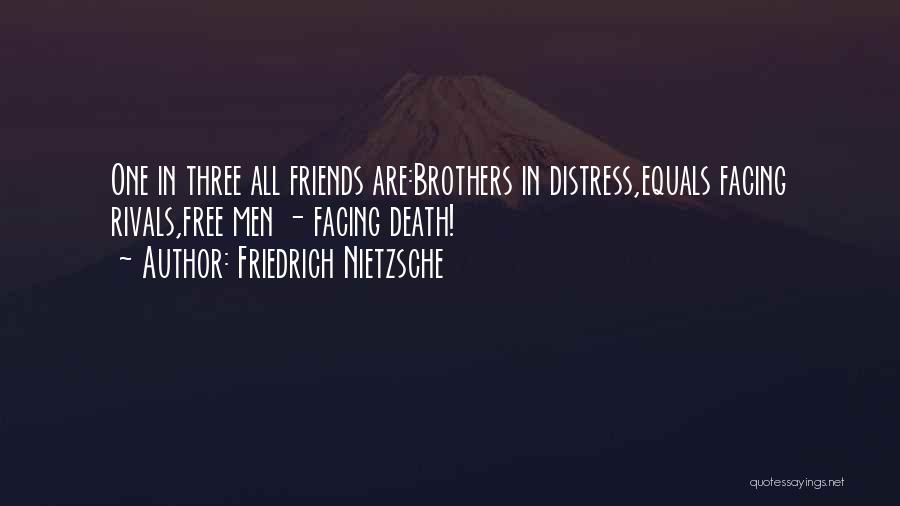 Friends And Rivals Quotes By Friedrich Nietzsche