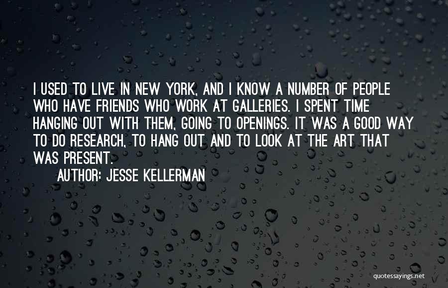 Friends And Time Quotes By Jesse Kellerman