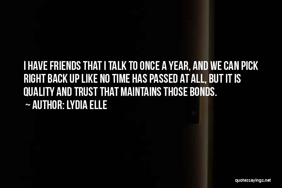 Friends And Time Quotes By Lydia Elle