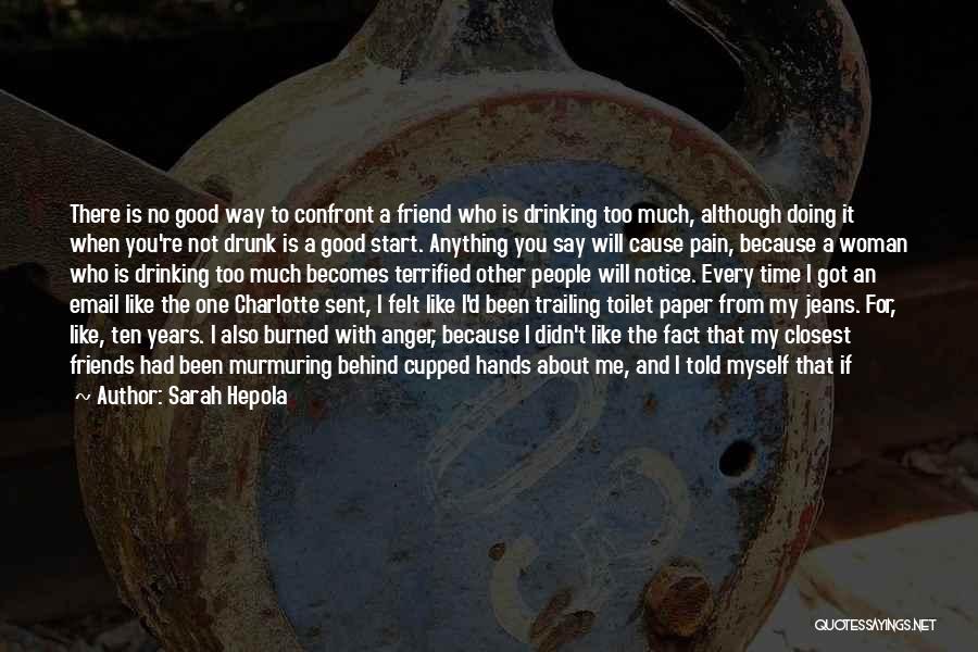 Friends And Time Quotes By Sarah Hepola