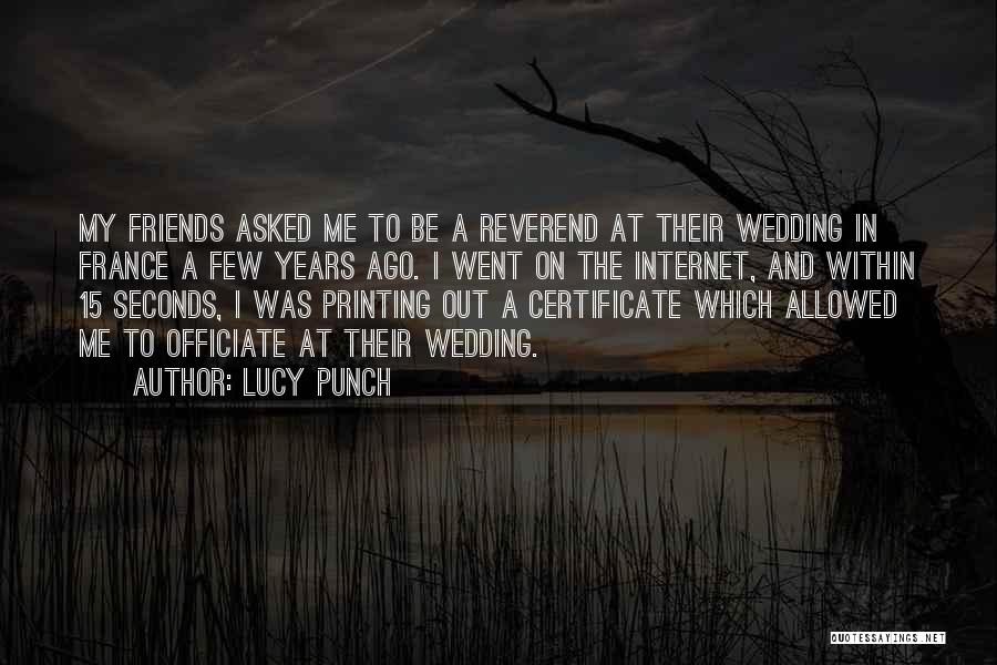 Friends And Wedding Quotes By Lucy Punch