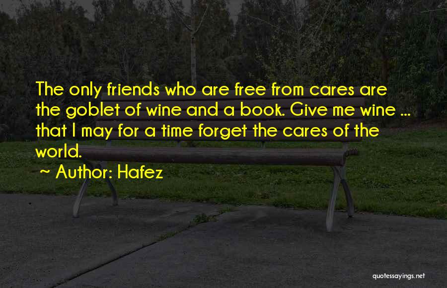 Friends And Wine Quotes By Hafez