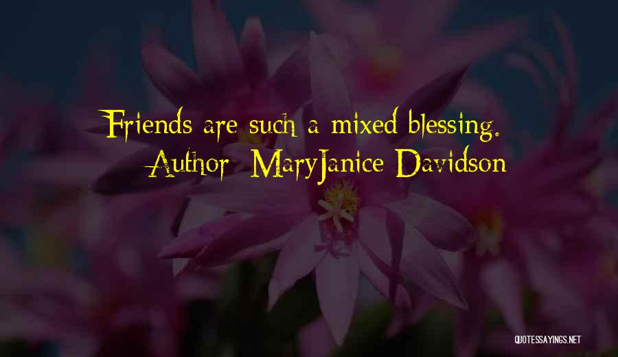 Friends Are A Blessing Quotes By MaryJanice Davidson