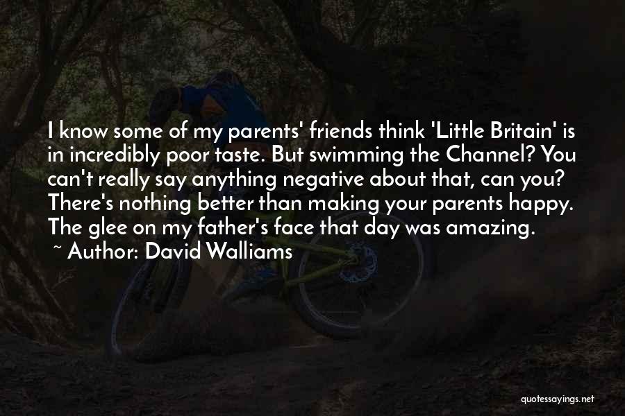 Friends Are Amazing Quotes By David Walliams