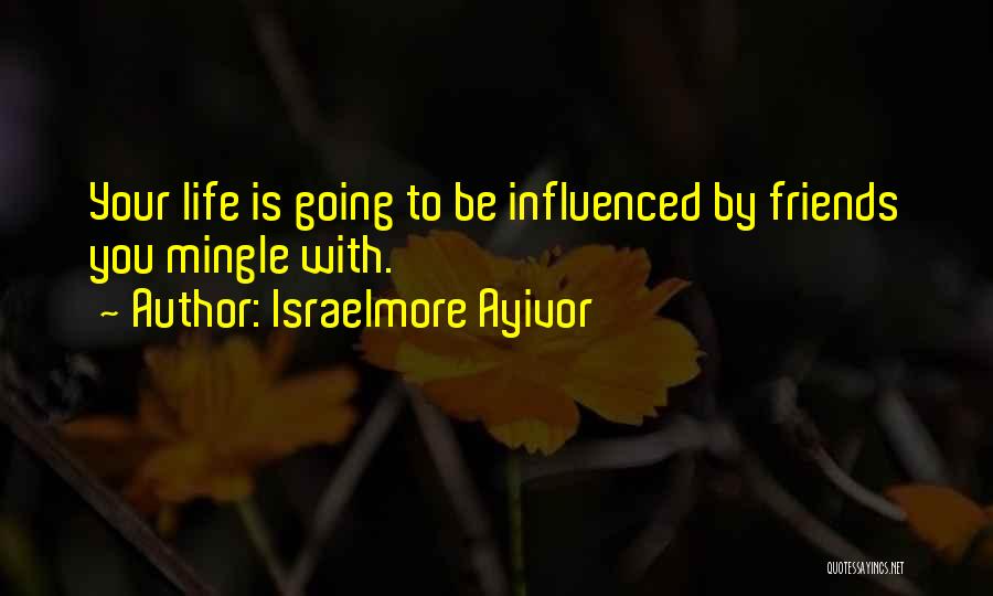 Friends Are Better Than Relationship Quotes By Israelmore Ayivor