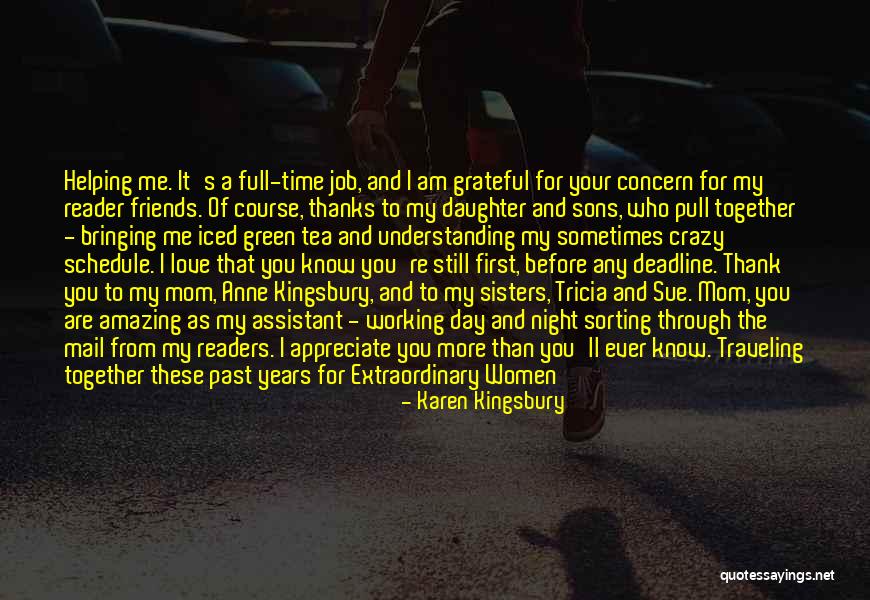 Friends Are Crazy Quotes By Karen Kingsbury Friends Are Crazy Quotes By Karen Kingsbury