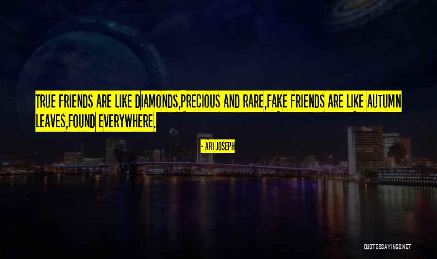 Friends Are Diamonds Quotes By Ari Joseph Friends Are Diamonds Quotes By Ari Joseph
