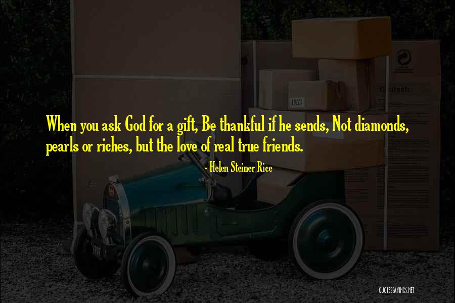 Friends Are Diamonds Quotes By Helen Steiner Rice Friends Are Diamonds Quotes By Helen Steiner Rice