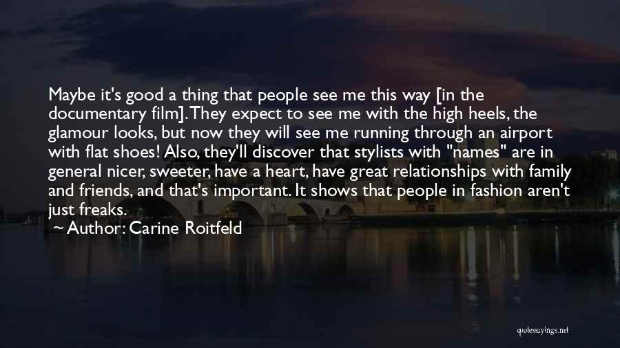 Friends Are Important Quotes By Carine Roitfeld