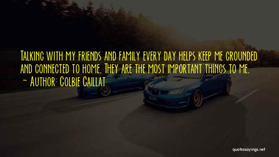 Friends Are Important Quotes By Colbie Caillat