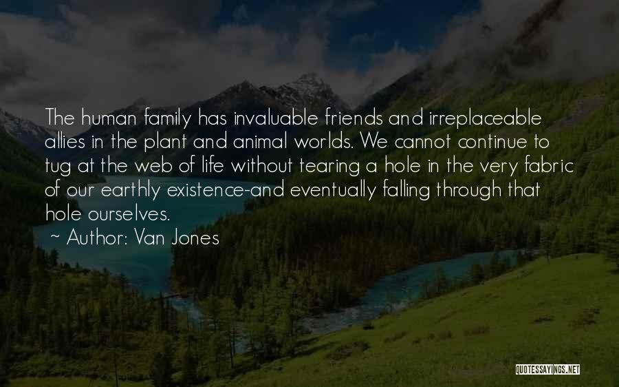 Friends Are Irreplaceable Quotes By Van Jones
