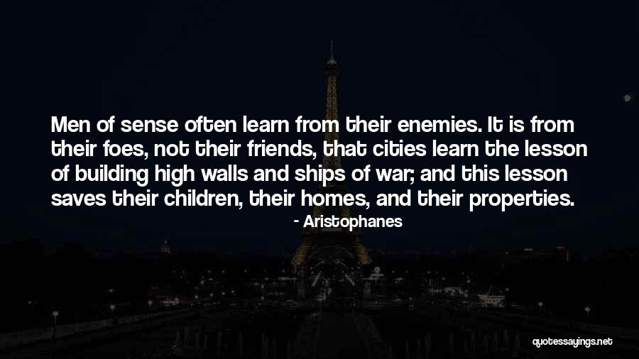 Friends Are Just Enemies Quotes By Aristophanes