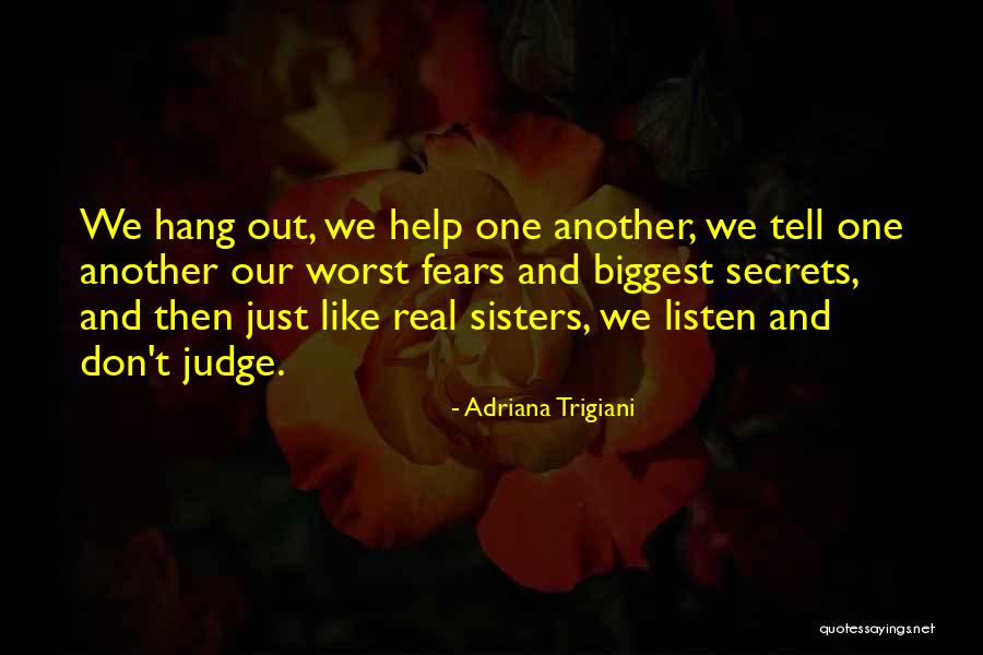 Friends Are Like Sisters Quotes By Adriana Trigiani