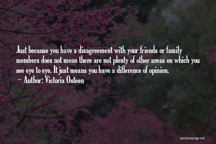 Friends Are Mean Quotes By Victoria Osteen