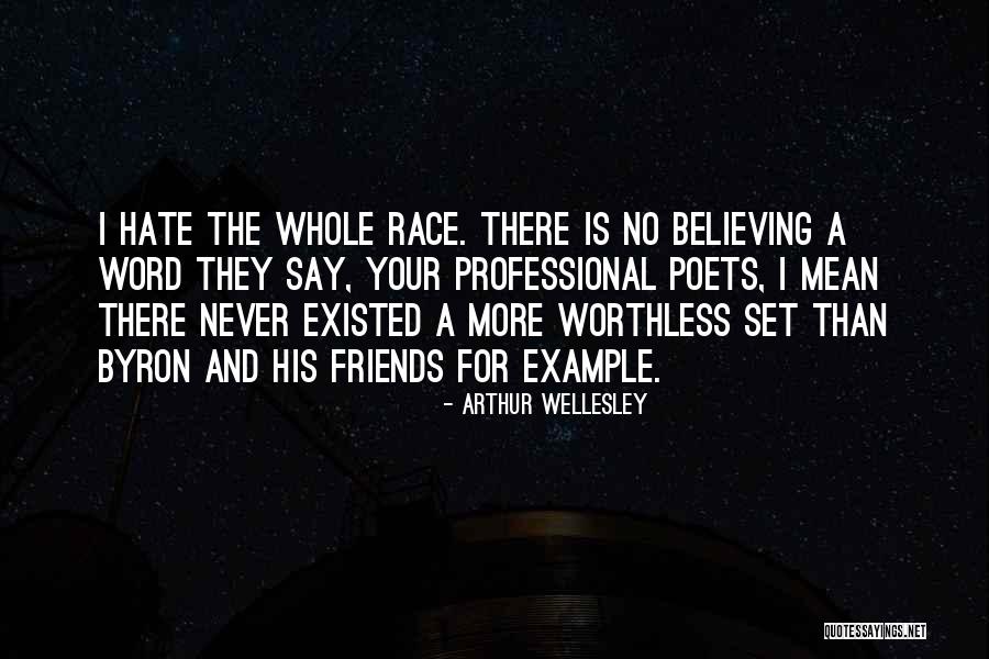 Friends Are Worthless Quotes By Arthur Wellesley