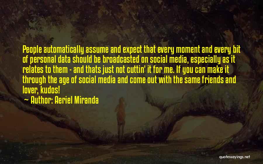 Friends Assume Quotes By Aeriel Miranda