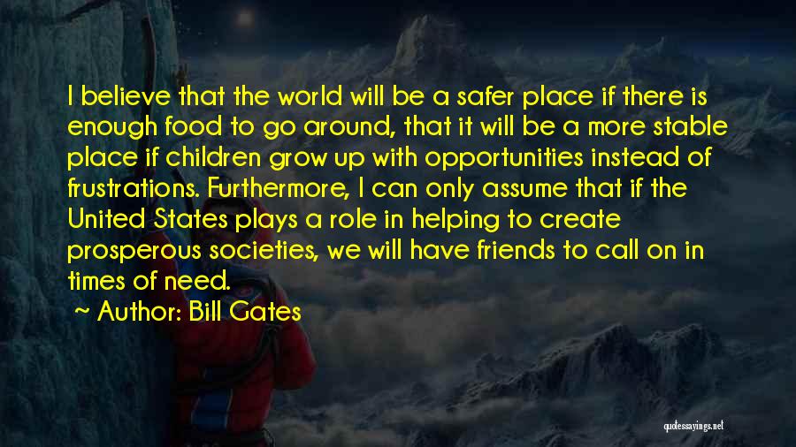 Friends Assume Quotes By Bill Gates